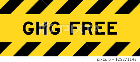 Yellow and black color with line striped label banner with word GHG (Abbreviation of greenhouse gas) free 125871148