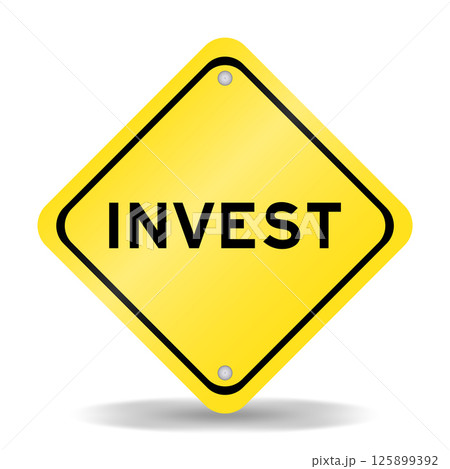 Yellow color transportation sign with word invest on white background Yellow color transportation sign with word invest on white background 125899392