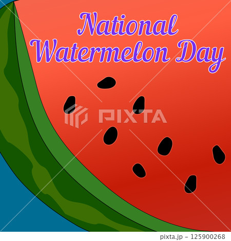 Summer vector illustration featuring a huge juicy piece of watermelon with black seeds on a blue background. National Watermelon Day inscription. Ideal for summertime, food, and celebration design. 125900268