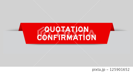 Red color inserted label with word quotation confirmation on gray background 125901652