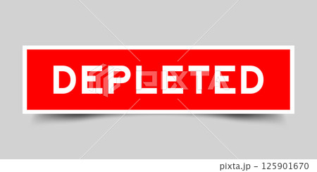 Red color square shape sticker label with word depleted on gray background 125901670