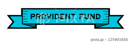 Blue ribbon label banner with word provident fund on white background Blue ribbon label banner with word provident fund on white background 125901688
