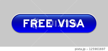 Blue color capsule shape button with word free visa on gray background 125901697