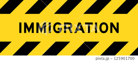 Yellow and black color with line striped label banner with word immigration Yellow and black color with line striped label banner with word immigration 125901700