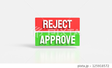 The Green Approve and Red Reject image 3d Rendering. 125918572