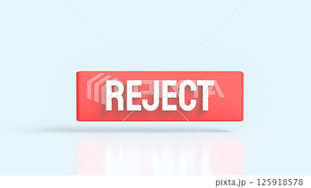 The Red Reject on white background 3d Rendering. The Red Reject on white background 3d Rendering. 125918578