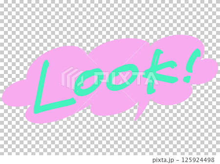 注目を集める 、英語の手書き文字素材「LOOK!」 125924498