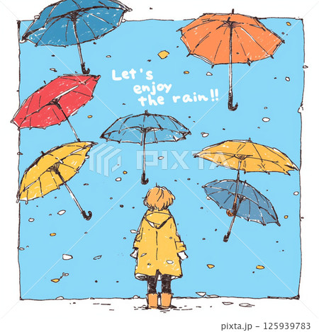 たくさんの傘と”Let's enjoy the rain!!”の文字 125939783
