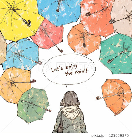 たくさんの傘と”Let's enjoy the rain!!”の文字 125939870