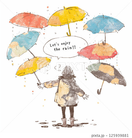 たくさんの傘と”Let's enjoy the rain!!”の文字 たくさんの傘と”Let's enjoy the rain!!”の文字 125939881