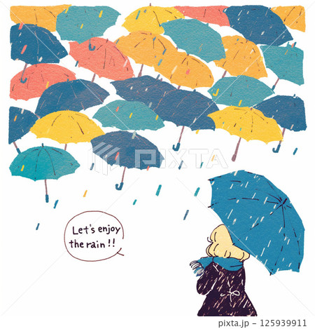 たくさんの傘と”Let's enjoy the rain!!”の文字 125939911