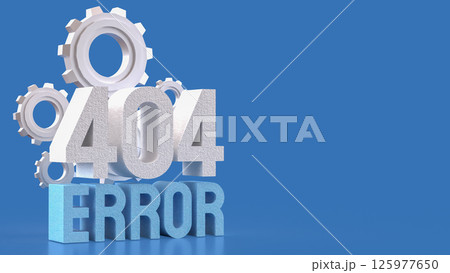 The 404 ERROR blue for technology concept 3d Rendering. The 404 ERROR blue for technology concept 3d Rendering. 125977650