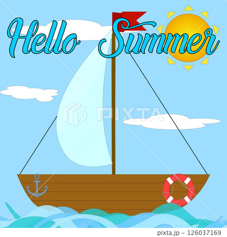 Greeting card vector with a scene of a sailboat with red flag sailing on ocean waves, and bright sun with clouds. Hello Summer inscription. Ideal for holiday and vacation banner, or summertime design. Greeting card vector with a scene of a sailboat with red flag sailing on ocean waves, and bright sun with clouds. Hello Summer inscription. Ideal for holiday and vacation banner, or summertime design. 126037169