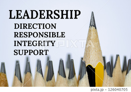 A pencil standing out from the rest with text LEADERSHIP, DIRECTION, RESPONSIBLE, INTEGRITY AND SUPPORT 126040705