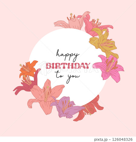 Hand drawn pastel pink line art lily flowers wreath with text Happy Birthday to You Hand drawn pastel pink line art lily flowers wreath with text Happy Birthday to You 126048326