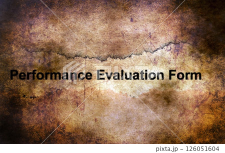 Performance evaluation form grunge concept 126051604