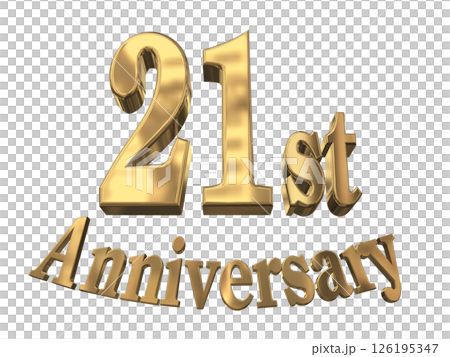 3DCG text "21st Anniversary/21st Anniversary Mark Sparkle" 3DCG text "21st Anniversary/21st Anniversary Mark Sparkle" 126195347