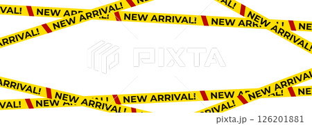 New arrival warning tape with bold black text and red stripe accents. Retail sale banner for product promotion, marketing, advertising. Vector illustration. New arrival warning tape with bold black text and red stripe accents. Retail sale banner for product promotion, marketing, advertising. Vector illustration. 126201881