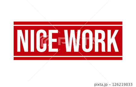 Nice Work Rubber Stamp Seal Vector 126219833