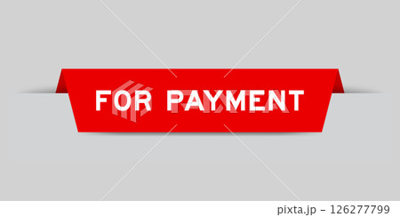 Red color inserted label with word for payment on gray background 126277799