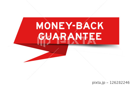 Red color speech banner with word money back guarantee on white background Red color speech banner with word money back guarantee on white background 126282246