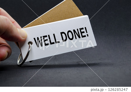 Well Done. A Simple Gesture, A Powerful Message of Recognition Well Done. A Simple Gesture, A Powerful Message of Recognition 126285247