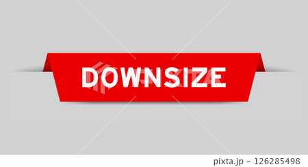 Red color inserted label with word downsize on gray background Red color inserted label with word downsize on gray background 126285498
