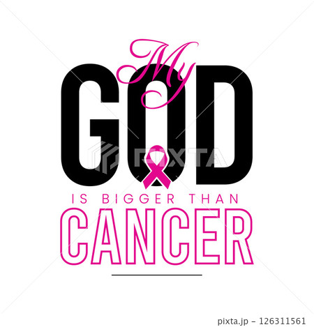 My God Is Bigger Than Cancer Inspirational Design with Pink Ribbon 126311561