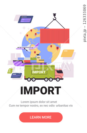 Import logistics concept with globe shipping container truck airplane and ship symbols colorful design elements digital theme Import logistics concept with globe shipping container truck airplane and ship symbols colorful design elements digital theme 126333869