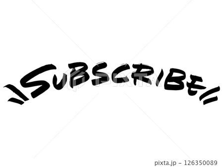 手書き文字「subscribe」 手書き文字「subscribe」 126350089