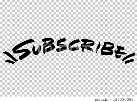 手書き文字「subscribe」 手書き文字「subscribe」 126350089
