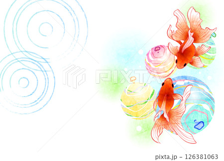 暑中見舞い、金魚、ヨーヨー、波紋、和風、かわいい、背景、イラスト、横 126381063