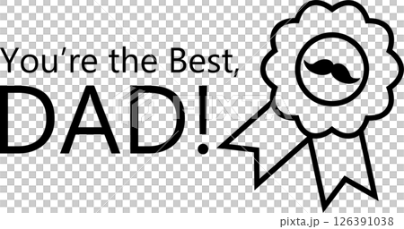 Father's Day Congratulation Text. You're the Best Dad. with ribbon and mustache Father's Day Congratulation Text. You're the Best Dad. with ribbon and mustache 126391038