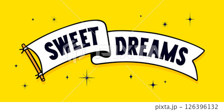 Sweet Dreams. Flag ribbon template. Vintage ribbon flag, text Sweet Dreams. Graphic retro flag, ribbon, poster banner. Retro style ribbon banner Sweet Dreams. Vector Illustration 126396132