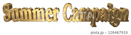 3DCG文字「Summer Campaign（サマーキャンペーン）」 126467910