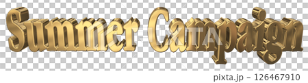 3DCG文字「Summer Campaign（サマーキャンペーン）」 126467910