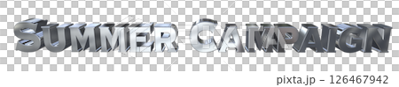3DCG文字「Summer Campaign(サマーキャンペーン)」 3DCG文字「Summer Campaign(サマーキャンペーン)」 126467942