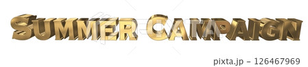 3DCG文字「Summer Campaign（サマーキャンペーン）」 126467969