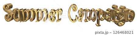 3DCG文字「Summer Campaign(サマーキャンペーン)」 3DCG文字「Summer Campaign(サマーキャンペーン)」 126468021