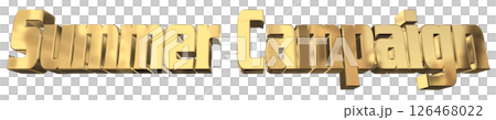3DCG文字「Summer Campaign(サマーキャンペーン)」 3DCG文字「Summer Campaign(サマーキャンペーン)」 126468022