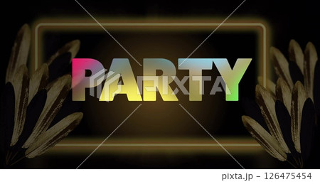 Image of party text in neon frame and leaves on black background 126475454