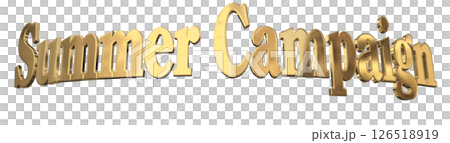 3DCG文字「Summer Campaign(サマーキャンペーン)」 3DCG文字「Summer Campaign(サマーキャンペーン)」 126518919