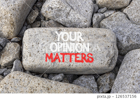 Your opinion matters symbol. Concept words Your opinion matters on beautiful grey stone. Beautiful grey stones background. Business your opinion matters concept. Copy space. Your opinion matters symbol. Concept words Your opinion matters on beautiful grey stone. Beautiful grey stones background. Business your opinion matters concept. Copy space. 126537156
