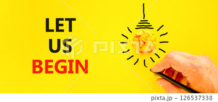 Let us begin symbol. Concept words Let us begin on beautiful yellow paper. Beautiful yellow background. Businessman hand. Light bulb icon. Business motivational let us begin concept. Copy space. Let us begin symbol. Concept words Let us begin on beautiful yellow paper. Beautiful yellow background. Businessman hand. Light bulb icon. Business motivational let us begin concept. Copy space. 126537338