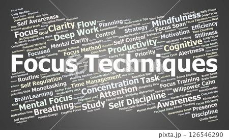 Focus Techniques Word Cloud. Keywords about attention, discipline, and deep concentration 126546290