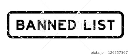 Grunge black banned list word square rubber seal stamp on white background 126557567