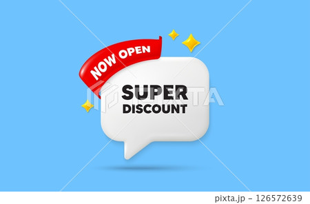 Super discount ribbon speech bubble. Now open flag ribbon. Super discount tag. Sale sign. Advertising Discounts symbol. 3d sparkle stars speech bubble. Vector 126572639