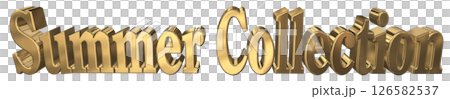 3DCG文字「Summer Collection(サマーコレクション)」 3DCG文字「Summer Collection(サマーコレクション)」 126582537