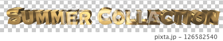 3DCG文字「Summer Collection(サマーコレクション)」 3DCG文字「Summer Collection(サマーコレクション)」 126582540