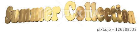 3DCG文字「Summer Collection(サマーコレクション)」 3DCG文字「Summer Collection(サマーコレクション)」 126588335